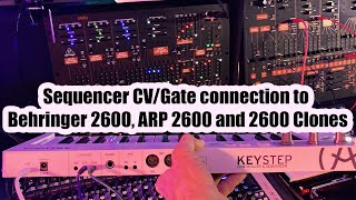 How to make a Sequencer CV/Gate connection to Behringer 2600, ARP 2600 and 2600 Clones