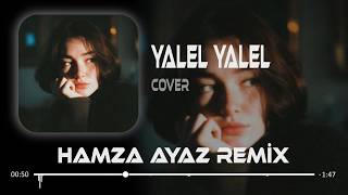 Amanın Yalel Yalel (Hamza Ayaz Remix) Çay Benim Çeşme Benim