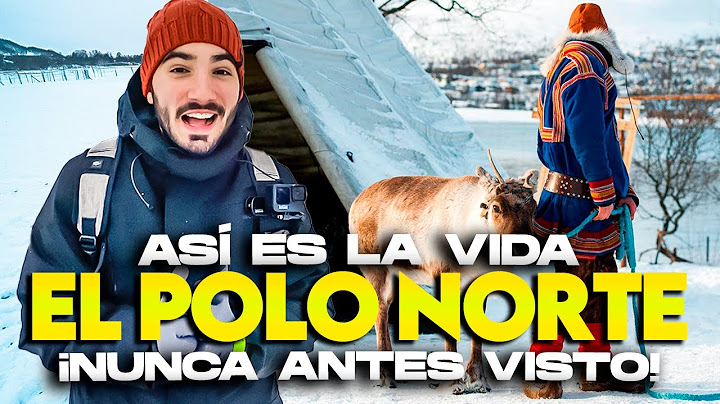 ASÍ ES LA VIDA EN EL POLO NORTE ¡EL LUGAR MÁS INHÓSPITO DEL MUNDO!