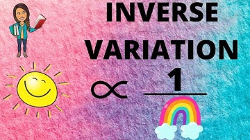 INVERSE VARIATION/ INVERSE PROPORTIONALITY