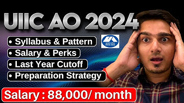 UIIC AO Recruitment 2024 | Salary | Job Profile | Cut Off | Syllabus | Preparation | Vijay Mishra