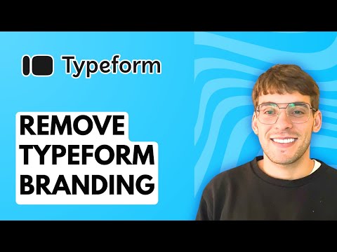 How to Remove Typeform Branding [2026 Full Guide]