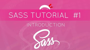 Tutorial SASS #1 - Apa itu SASS?