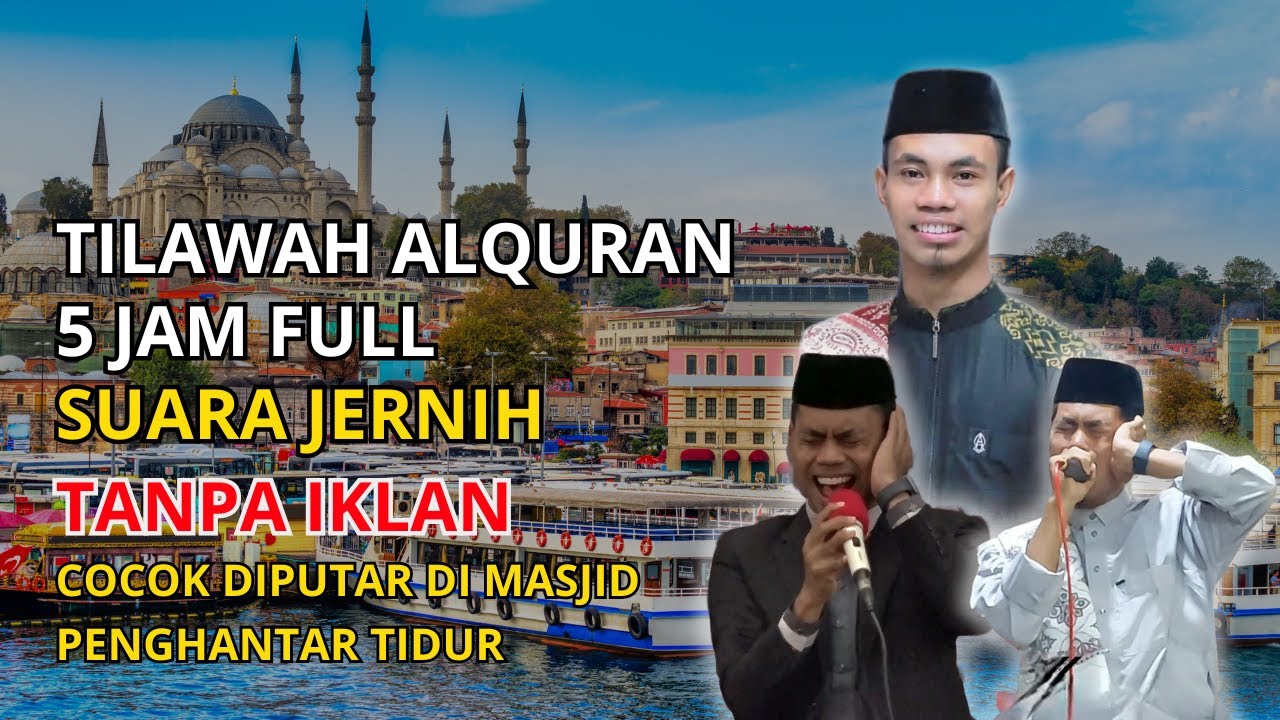 TILAWAH ALQURAN 5 JAM FULL!! SUARA JERNIH TANPA IKLAN - UST SYAMSURI FIRDAUS