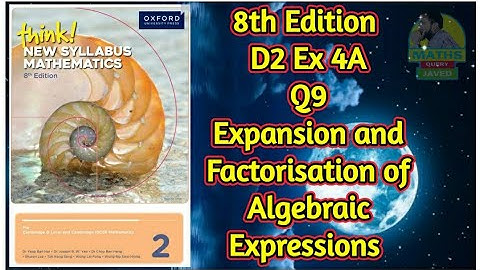 Q9 || Ex-4A || D2-8th edition || Expansion and Factorisation of Algebraic Expressions