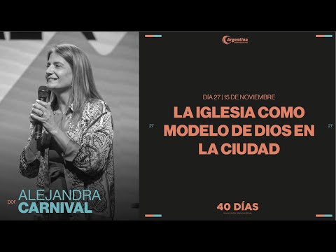 Día 27 - 40 días de ayuno y oración | Alejandra Carnival Día 27 - 40 días de ayuno y oración | Alejandra Carnival