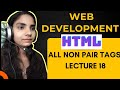HTML all Non Pair Tags / Lecture 18
