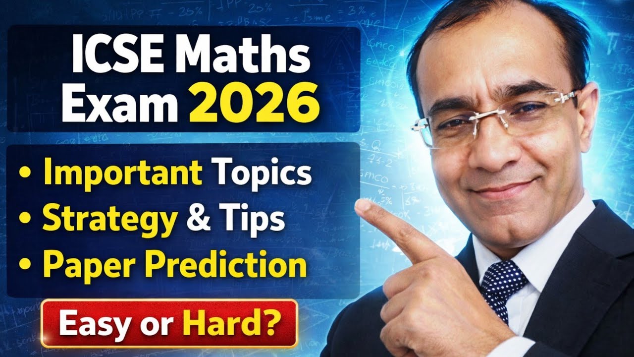 ICSE Maths Exam 2026 🔥 Important Topics | Strategy | Paper Prediction | Easy or Hard? | Tej Guru
