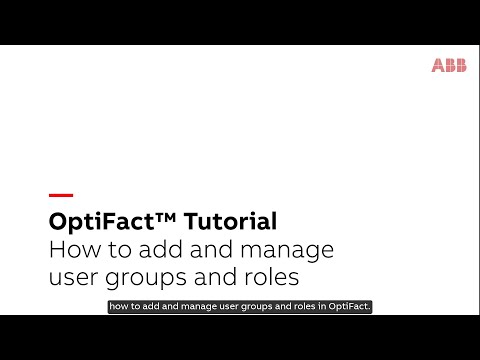 How to add and manage user groups and roles in OptiFact™