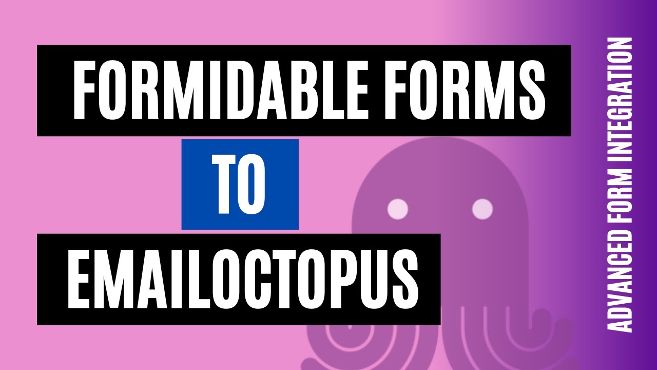 Integrate Formidable Forms to EmailOctopus! Best Plugin!