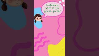 WHY is the grass green? #why #grass #kids #science #education #children