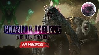 Godzilla y Kong: El nuevo imperio (2024) | Resumen en Minutos