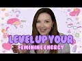 Level Up Your Feminine Energy - Inner Girl Work