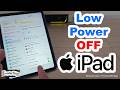 How to Turn Off Low Power Mode on iPad