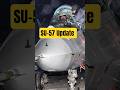 SU-57 Update