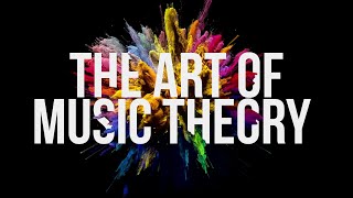 The ART of Music Theory