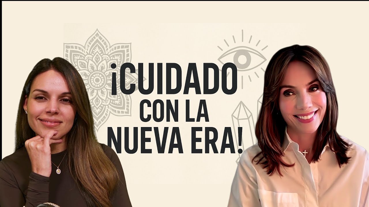 ¡Cuidado con la Nueva Era! Lo que muchos ignoran sobre sus peligros espirituales| Natasha Cheij