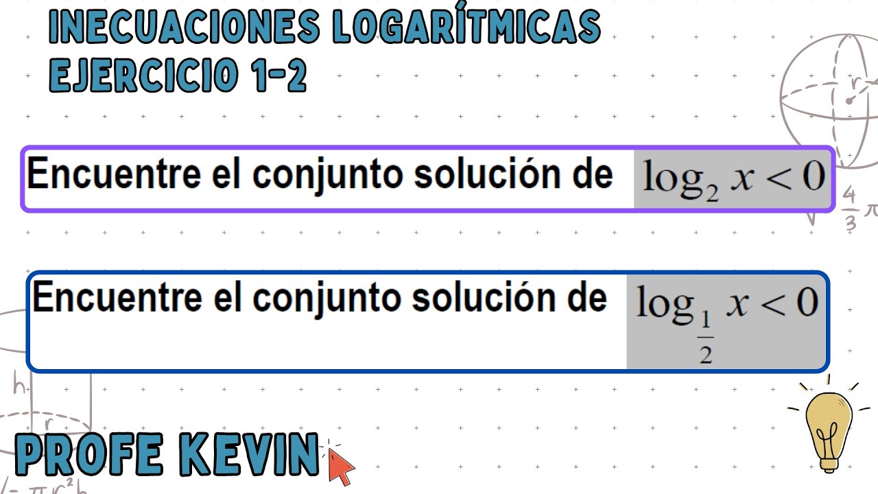 INECUACIONES LOGARITMICAS EJ1-2🔬📚