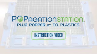 POPagation Station™ Plug Popper Instruction Video