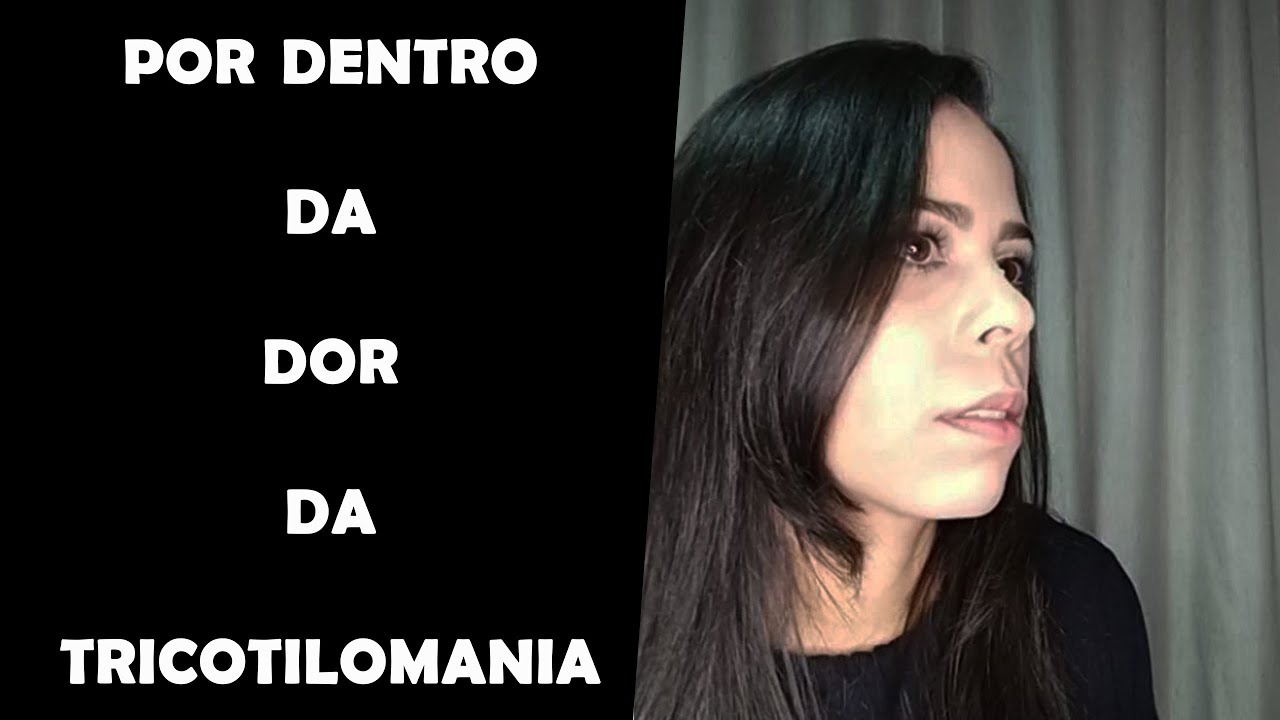 Por dentro da Dor da Tricotilomania