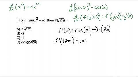 AP Calculus AB: If f(x) = sin(x^2 + π), then f’(sqrt(2π)) =