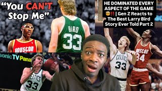 HE DOMINATED EVERY ASPECT OF THE GAME!! | Gen Z Reacts to The Best Larry Bird Story Ever Told Part 2