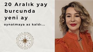 20 Aralık Yay Burcunda Yeniay