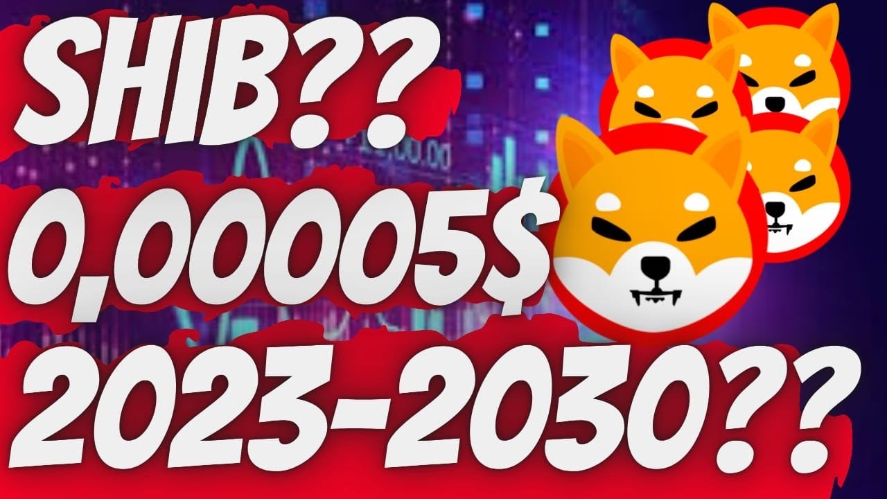 SHIBA INU 2023 2030 PRICE FORECAST WILL SH BA REACH 0 00005 SOON shiba-inu-2023-2030-price-forecast-will-sh-ba-reach-0-00005-soon