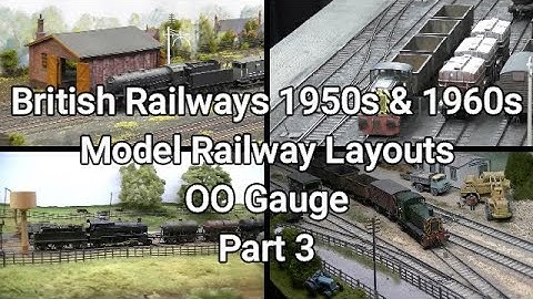 British Railways 1950s & 1960s Model Railway Layouts Part 3