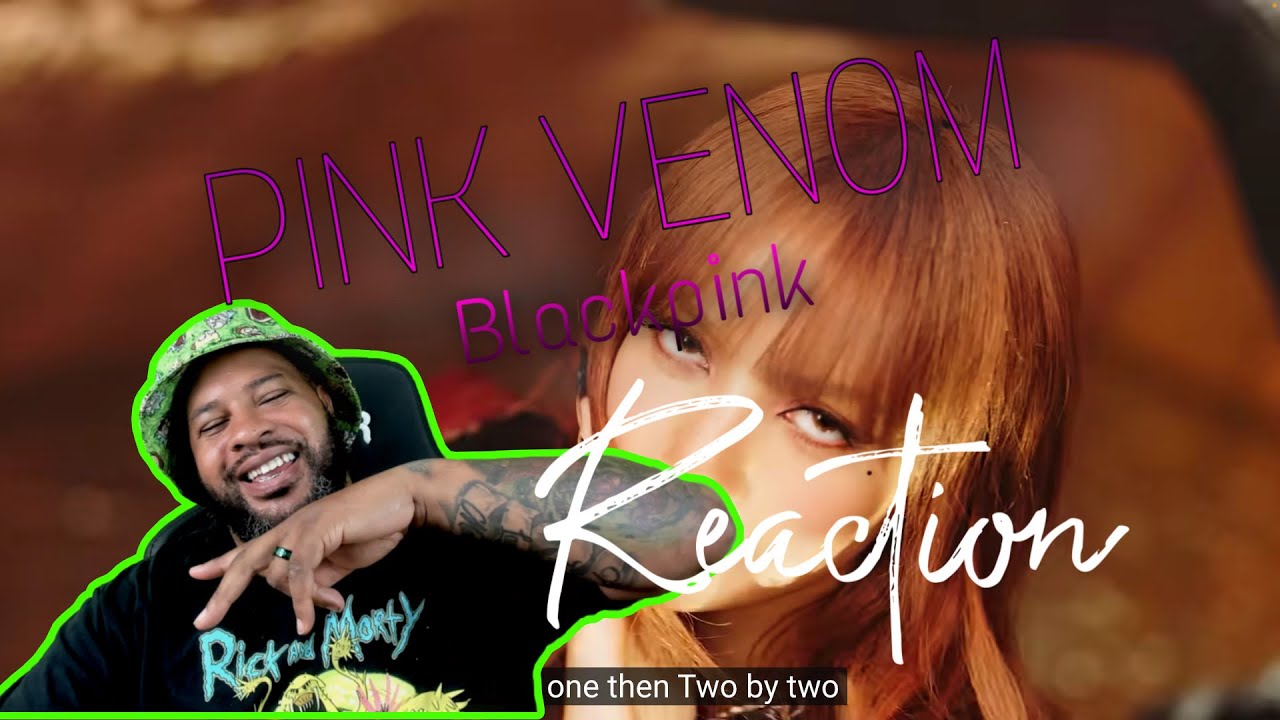 Black Pink Pink Venom Reaction