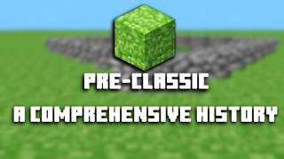 A Comprehensive History of Pre-Classic Minecraft