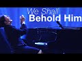 We shall behold him  official performance  the collingsworth family