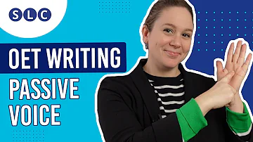 Your QUICK GUIDE to passive in OET WRITING