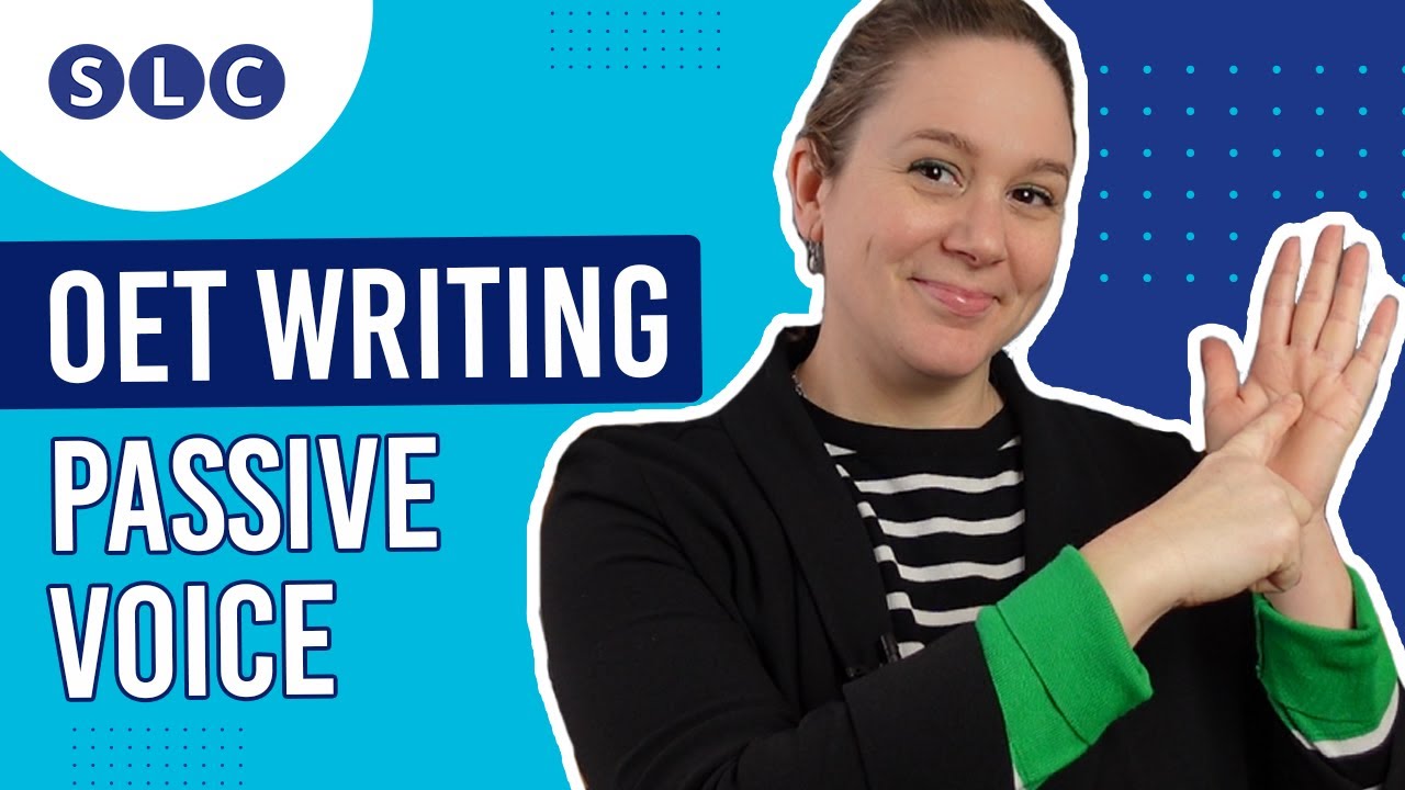 Your QUICK GUIDE to passive in OET WRITING