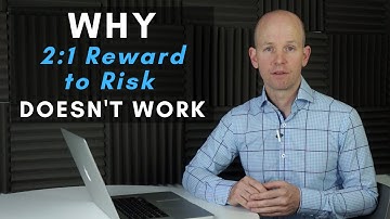 RISK REWARD RATIO EXPLAINED - Does 2:1 Still Work?