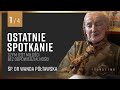 Dr Wanda Półtawska | Ostatnie spotkanie (1/4) Czym jest miłość bez odpowiedzialności | Wywiad