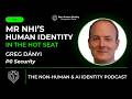 Greg Dányi is Mr NHI's Human Identity In The Hot Seat