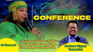  SR MANASSÉ //Grande Conférence sur les protestantisme Haïtien:Son Impact Socio politique.......