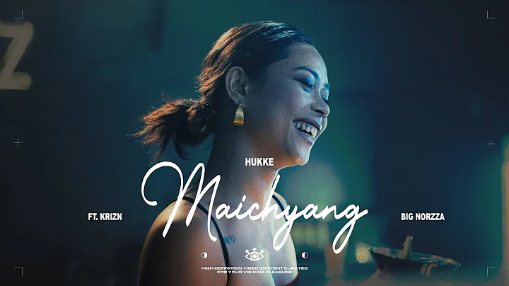 HUKKE - MAICHYANG FT. KRIZN & BIG NORZZA ( OFFICIAL TEASER ) STARRING BEBO
