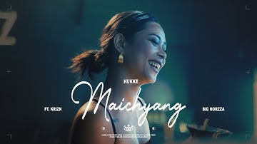 HUKKE - MAICHYANG FT. KRIZN & BIG NORZZA ( OFFICIAL TEASER ) STARRING BEBO