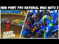 1st Turn Crash &amp; DRAMA in the Women’s Race at High Point! WMX Moto 2 with Turner, Cannon, Van Drunen