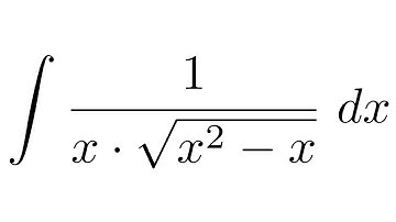 Integral of 1/(x*sqrt(x^2-x)) (substitution)