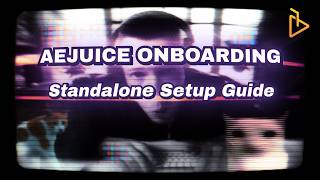 AEJuice Onboarding — Standalone Setup Guide
