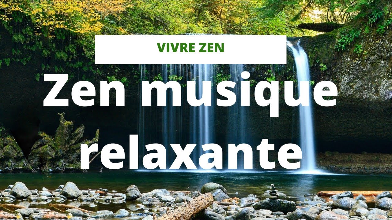 Musique Relaxante De Méditation Musique Douce Musique Zen Eau Cascade Musique Détente Zen Calme