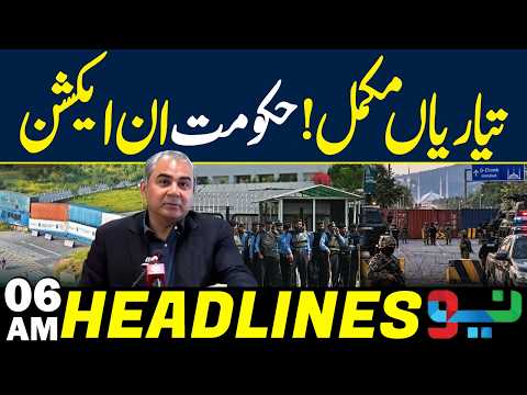 PTI Long March | Government Ready | Major Update | Headlines 06AM