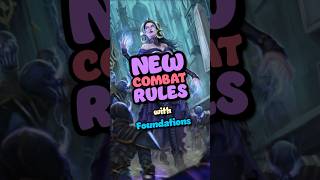 #MTG Foundations Changes are Revolutionizing MTG Combat!