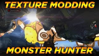 TEXTURE MODDING IN MONSTER HUNTER