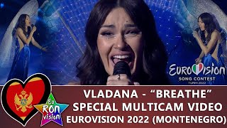 Vladana - "Breathe" - Special Multicam video - Eurovision Song Contest 2022 (🇲🇪Montenegro)