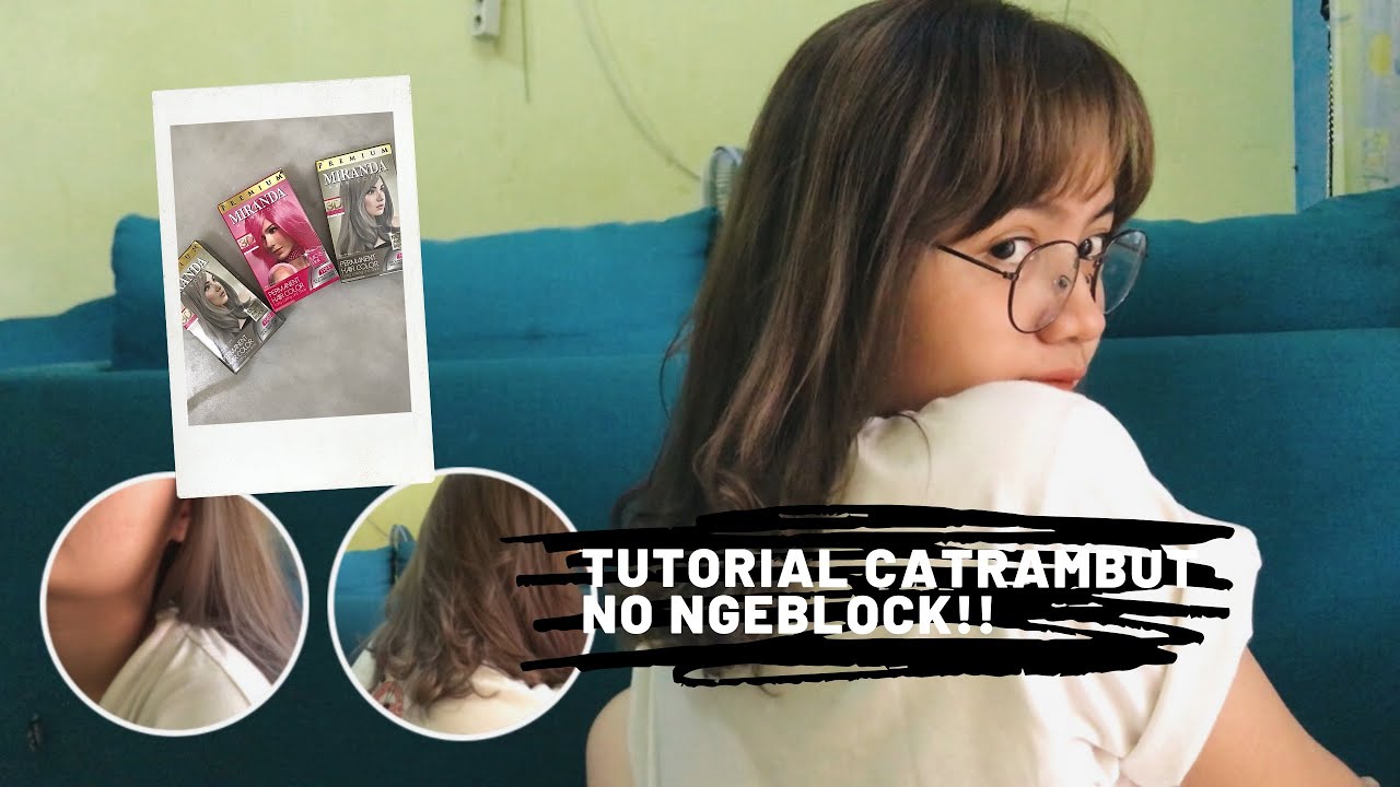 tutorial cat  rambut  NONGEBLOCK miranda ash  blonde  