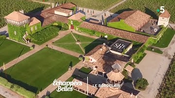 Le Bordelais, une terre d'exception - Échappées belles